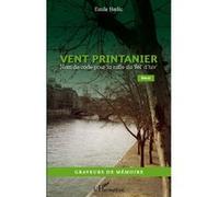 Vent printanier Nom de code pour la rafle du Vél' d'hiv' - Récit - Emile Herlic - L'harmattan - broché - Essai