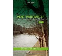 Vent printanier Nom de code pour la rafle du Vél' d'hiv' - Récit - Emile Herlic - L'harmattan - broché - Essai