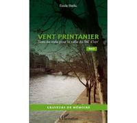 Vent printanier Nom de code pour la rafle du Vél' d'hiv' - Récit - Emile Herlic - L'harmattan - broché - Essai