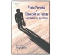 VENTA PERSONAL Y DIRECCIàN DE VENTAS. LA FIDELIZACIàN DEL CLIENTE