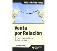 Venta por relación: El nuevo paradigma de las ventas