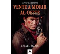 Vente a morir al oeste