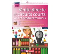 Vente directe et circuits courts, vins et produits fermiers