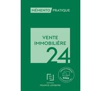 Vente immobilière 2024 - Rédaction Francis Lefebvre - Lefebvre Francis - relié - Etude