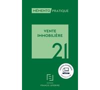 Mémento Vente immobilière 2021