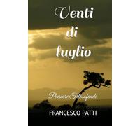 VENTI DI LUGLIO: POESIARE FILOSOFANDO OPERA OMNIA