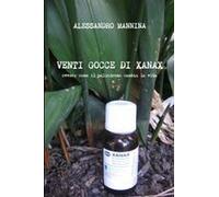Venti Gocce Di Xanax