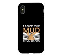 Ventilateurs à poterie « I Love The Mud in My Blood » Coque pour iPhone X/XS