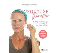 Ventouse Thérapie - Techniques et massages du visage pour une peau revitalisée: Techniques et massages du visage pour une peau revitalisée