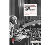Vents contraires: Le Parti socialiste suisse face aux crises économiques et aet#768; l'essor du néolibéralisme (1973-1995)