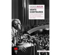Vents contraires: Le Parti socialiste suisse face aux crises économiques et aet#768; l'essor du néolibéralisme (1973-1995)