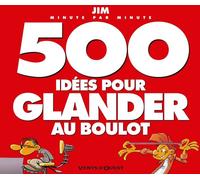 Vents d'Ouest 500 idées pour glander au boulot
