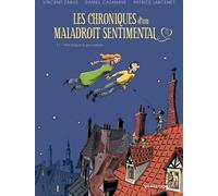Vents d'Ouest Chroniques D'un Maladroit Sentimental Tome 1 ; Petit Béguin & Gros Pépins