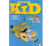 VENTS D'OUEST cotton kid tome 2 - charivari dans les bayous