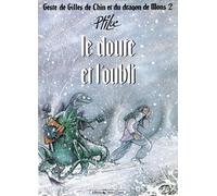 Vents d'Ouest geste de gilles de chin et du dragon de mons tome 2 - le doute et l'oubli