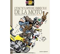 VENTS D'OUEST joe bar team ; l'encyclopédie imbécile de la moto