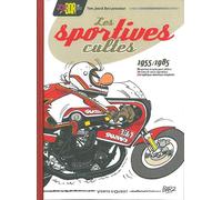 VENTS D'OUEST Joe bar team présente les sportives cultes (1955/1985) - édition 2018