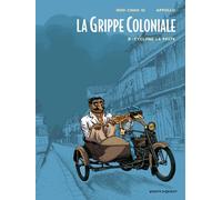 Vents d'Ouest La Grippe Coloniale Tome 2 - Cyclone La Peste