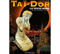 Vents d'Ouest le cycle de tai-dor tome 4 - la veuve noire