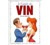 VENTS D'OUEST Le guide en BD tome 49 - Le vin