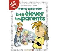 VENTS D'OUEST le guide junior ; pour bien élever les parents