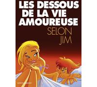 Vents d'Ouest Les Dessous De La Vie Amoureuse Selon Jim