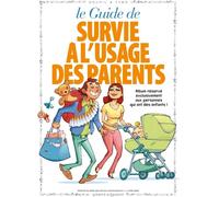 VENTS D'OUEST les guides en bd tome 1 - le guide de survie à l'usage des parents