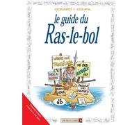 VENTS D'OUEST les guides en bd tome 34 - le guide du ras le bol