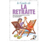 Vents d'Ouest les guides en bd tome 4 - le guide de la retraite