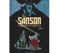 VENTS D'OUEST Les Sanson et l'amateur de souffrance tome 2