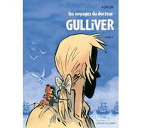Vents d'Ouest les voyages du docteur gulliver tome 1