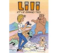 VENTS D'OUEST lili tome 26 - lili et le grand ted