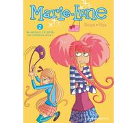 Vents d'Ouest marie-lune tome 2 - au secours, j'ai perdu ma meilleure amie !