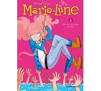 Vents d'Ouest Marie-Lune tome 6 - ne me laisse pas tomber !