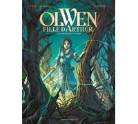 Vents d'Ouest Olwen, fille d'Arthur tome 1