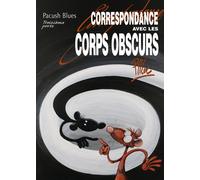 Vents d'Ouest pacush blues tome 13 - correspondance avec les corps obscurs