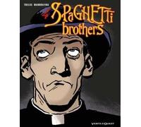 VENTS D'OUEST spaghetti brothers tome 4