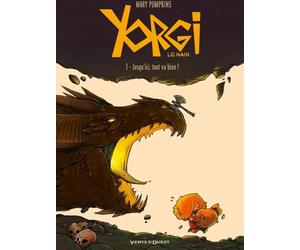 VENTS D'OUEST Yorgi le nain Tome 1 ; jusqu'ici, tout va bien !