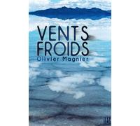Vents froids - Olivier Magnier - Helene Jacob Editions - broché - Roman