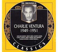 Ventura Charlie - Charlie Ventura : 1949-1951