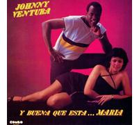 Ventura, Johnny - Buena Que Esta Maria