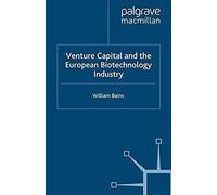 Venture Capital And The European Biotechnology Industry