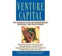 Venture Capital: The Definitive Guide for Entrepreneurs, Investors, and Practitioners Cardis, Joel, Kirschner, Sam, Richelson, Stan (Auteur)