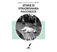 Venturi, D: Storie Di Straordinaria Fiacchezza