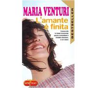 Venturi Maria - Amante E Finita (L')