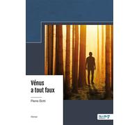 Vénus a tout faux - Pierre Botti - Nombre 7 - broché - Récit