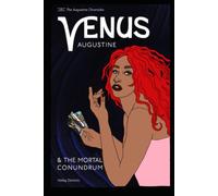 Venus Augustine and the Mortal Conundrum