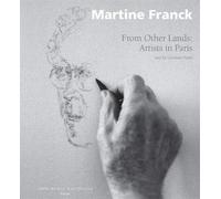 Venus D'ailleurs - From Other Lands : Artists In Paris