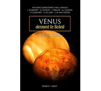 Vénus devant le soleil: Comprendre et observer un phénomène astronomique