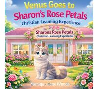 Venus Goes to Sharon's Rose Petals Christian Learning Experience